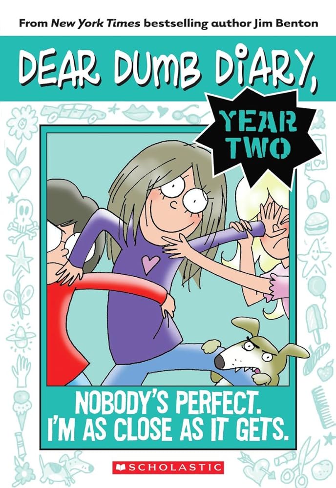 Nobody's Perfect. I'm As Close As It Gets. (Dear Dumb Diary Year Two #3) cover image