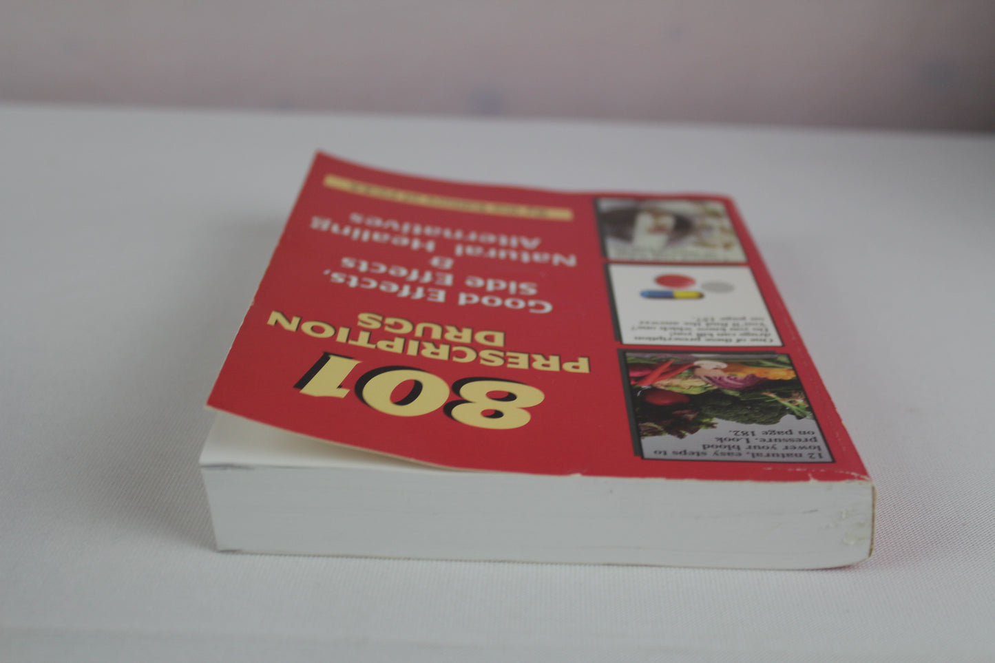 801 Prescription Drugs - Good Effects, Side Effects and Natural Healing Alternatives by FC&A