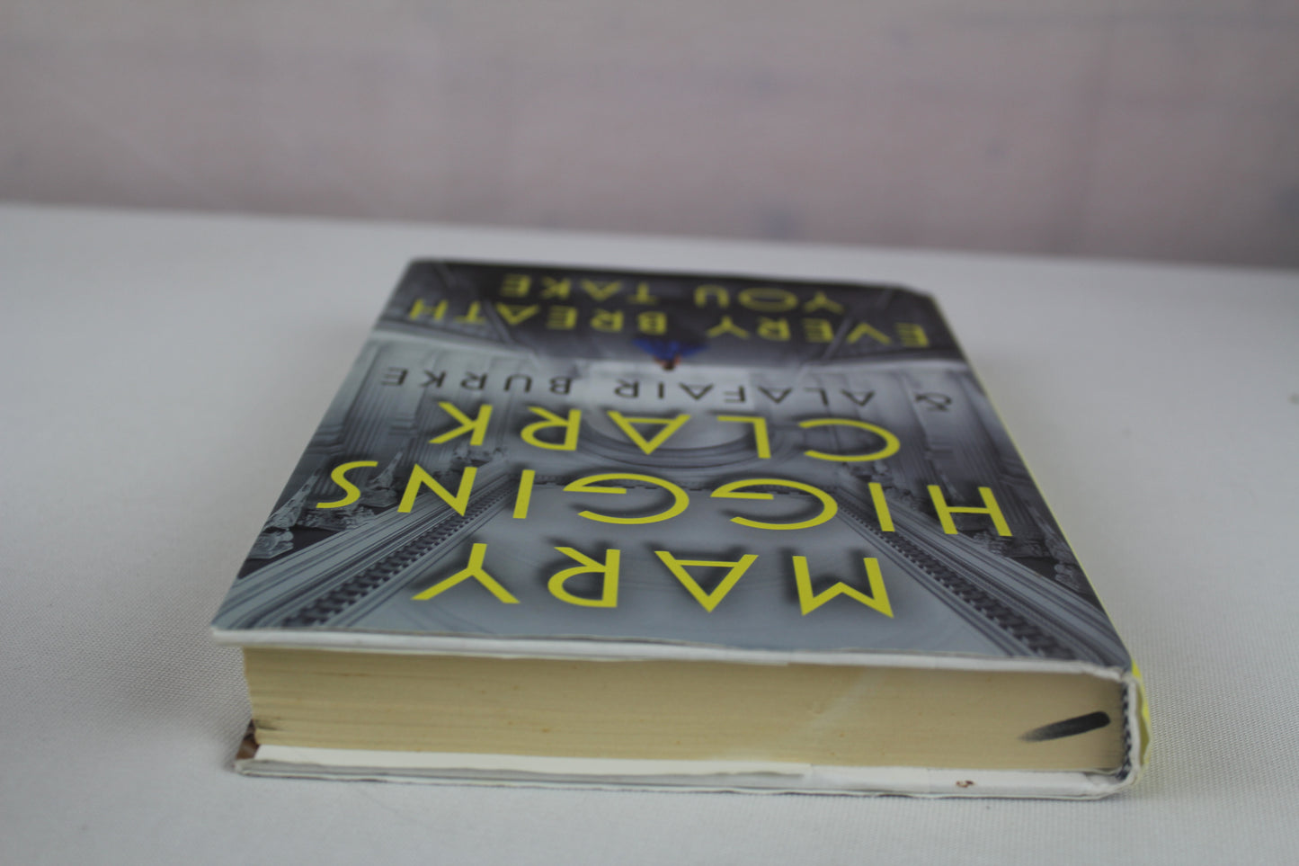 Every Breath You Take (An Under Suspicion Novel) by Mary Higgins Clark, Alafair Burke