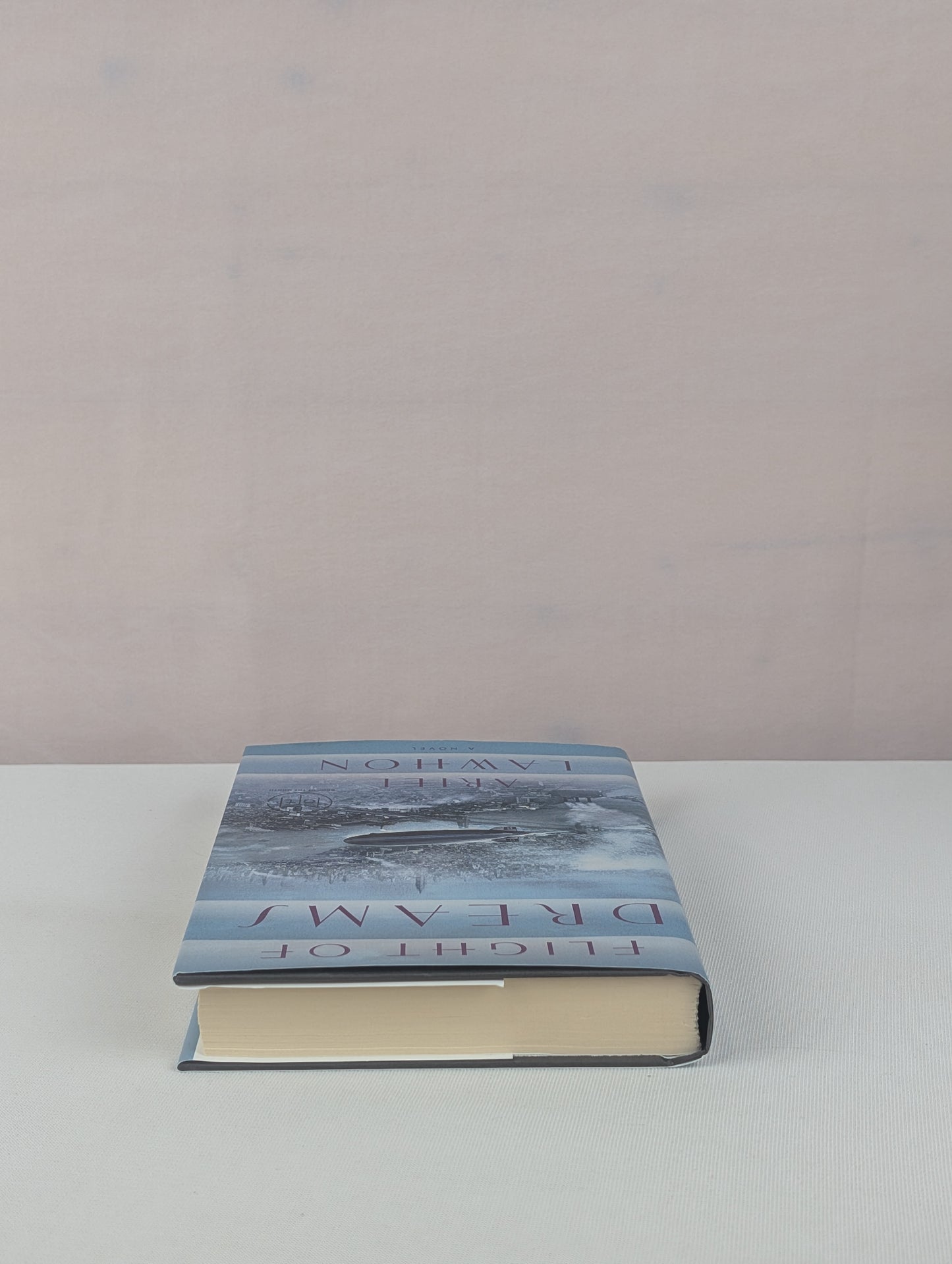 Flight of Dreams: A Novel by Ariel Lawhon
