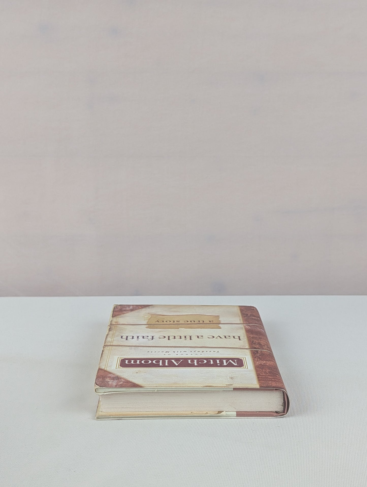 Have a Little Faith: A True Story by Mitch Albom