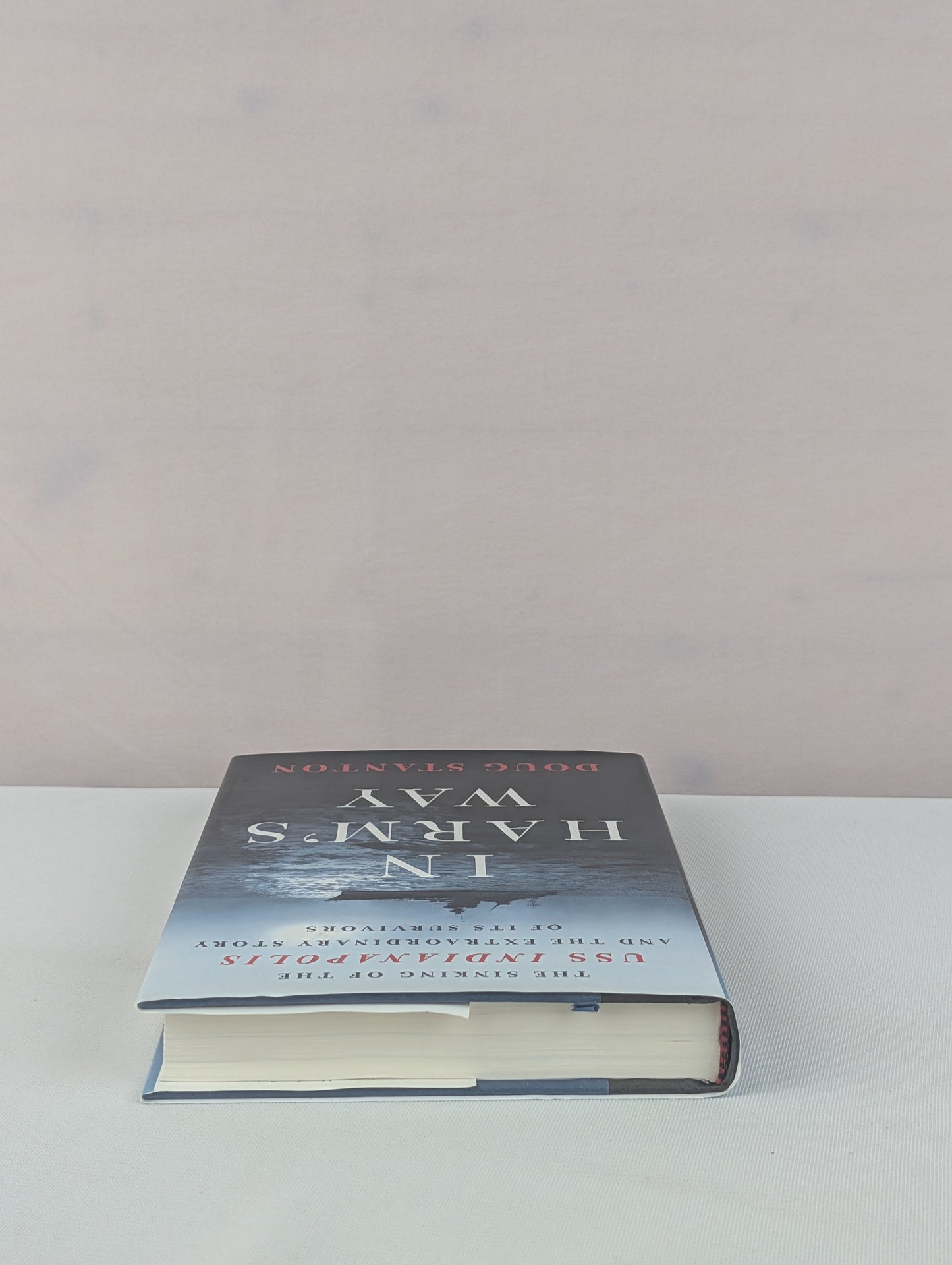 In Harm's Way: The Sinking of the USS Indianapolis and the Extraordinary Story of Its Survivors by Doug Stanton
