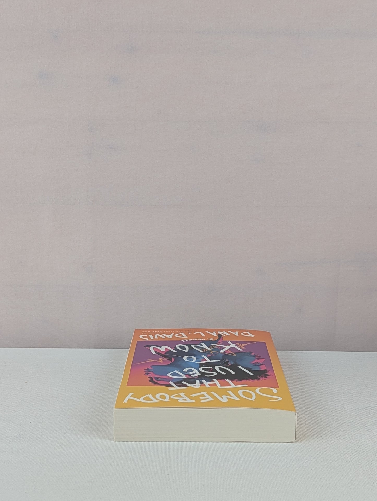 Somebody That I Used to Know: A Novel by Dana L. Davis