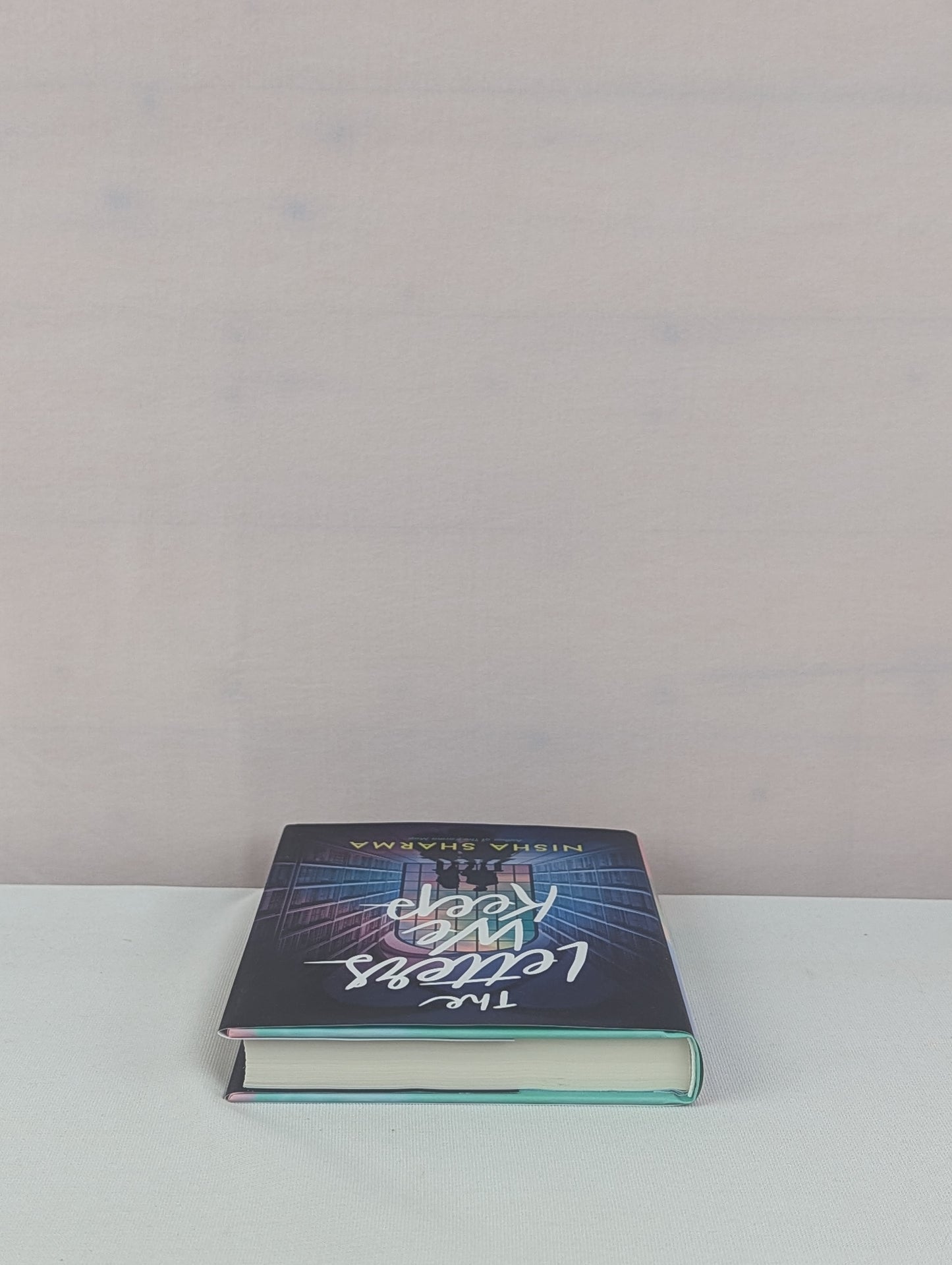 The Letters We Keep: A Novel by Nisha Sharma