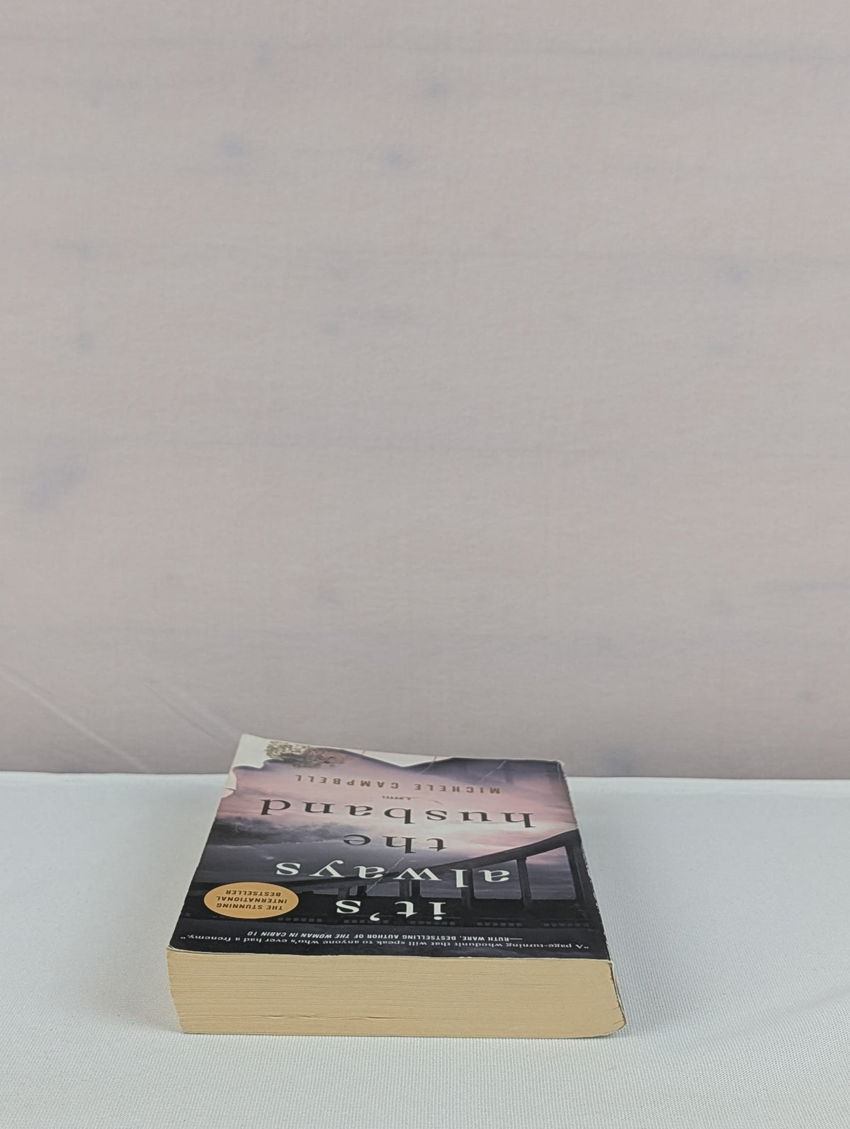 It's Always the Husband: A Novel by Michele Campbell