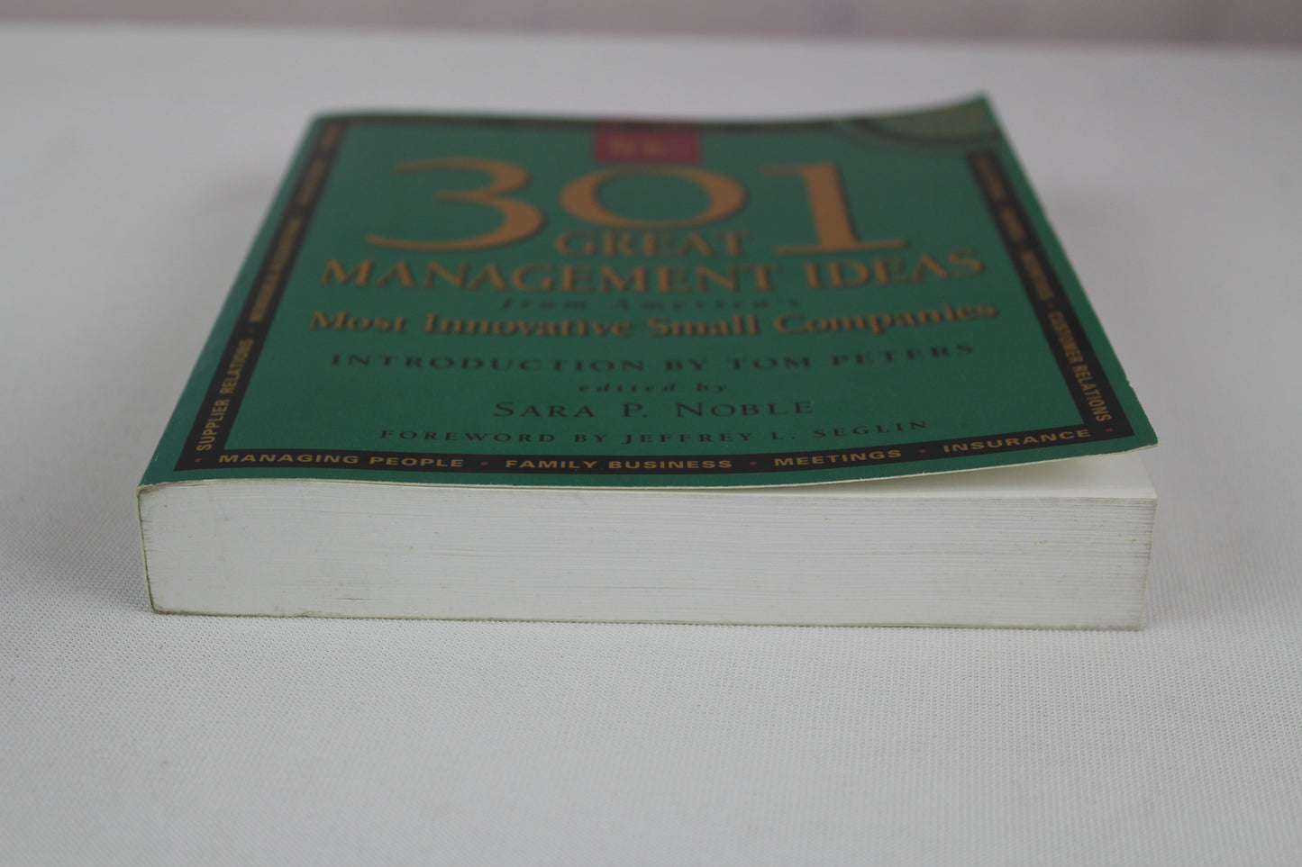 301 Great Management Ideas From America's Most Innovative Small Companies by Sara P. (editor) Noble