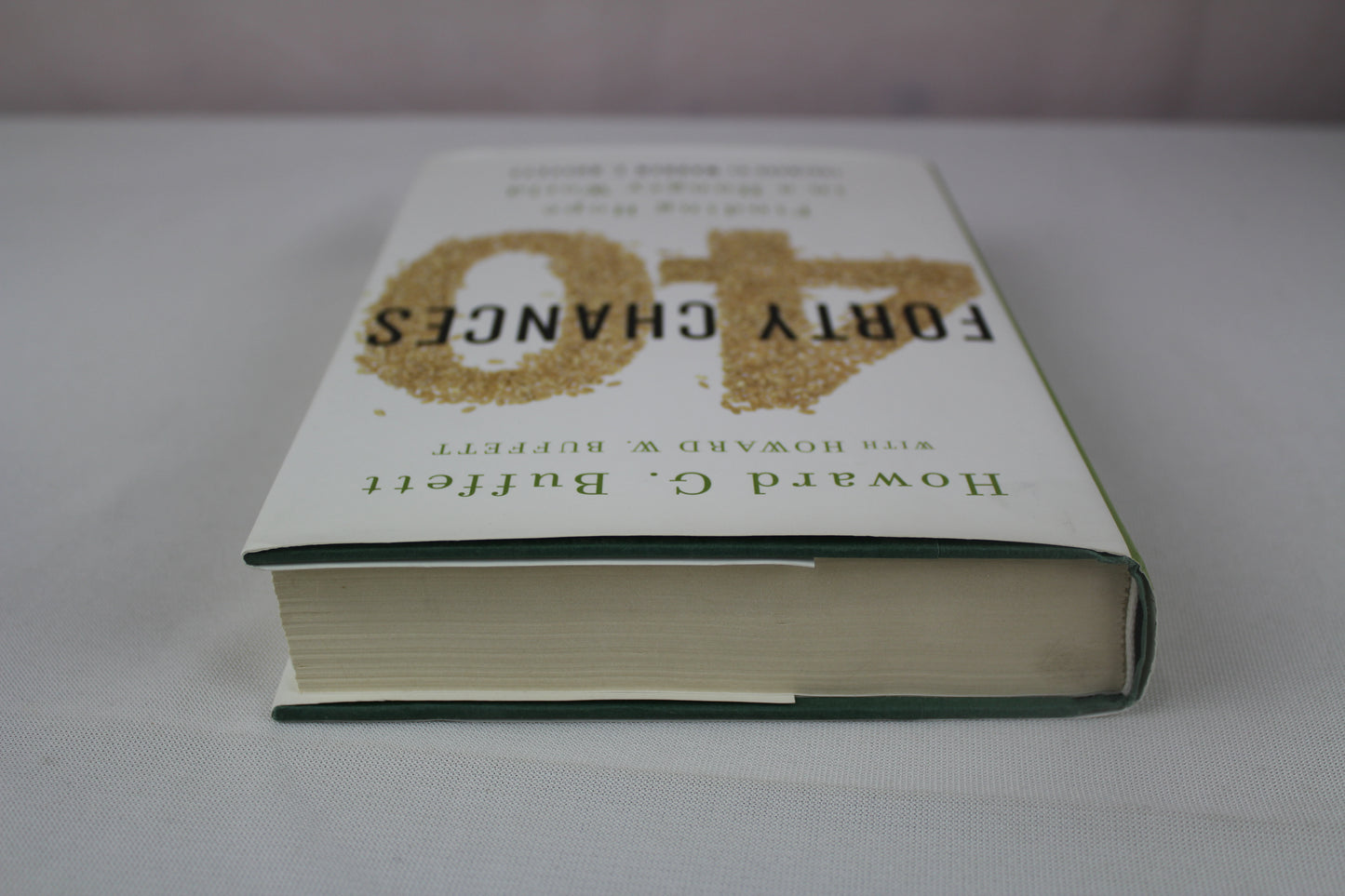 40 Chances: Finding Hope in a Hungry World by Howard G Buffett, Howard W. Buffet