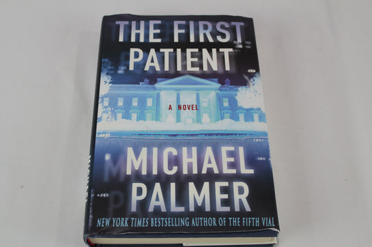 The First Patient by Michael Palmer