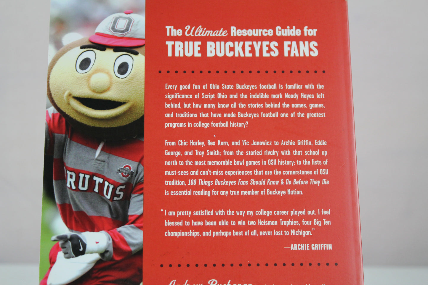 100 Things Buckeyes Fans Should Know & Do Before They Die (100 Things...Fans Should Know) by Archie Griffin, Andrew Buchanan