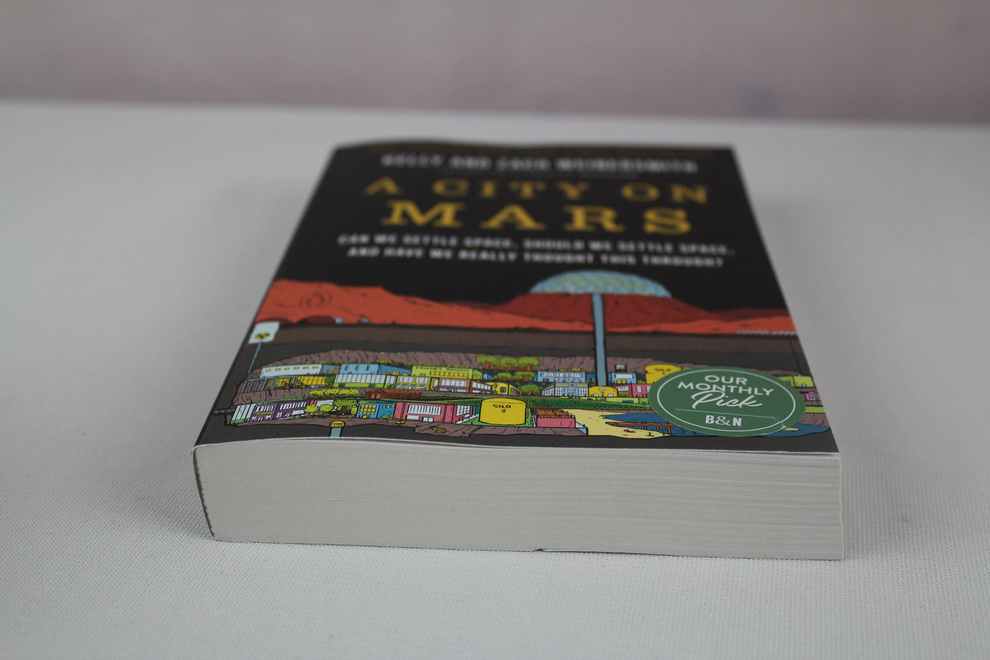 A City on Mars: Can we settle space, should we settle space, and have we really thought this through? by Kelly Weinersmith, Zach Weinersmith