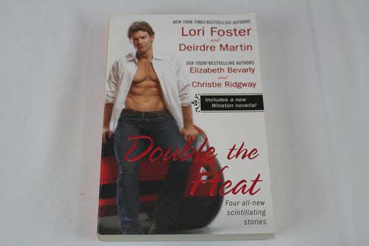 Double the Heat by Lori Foster, Deirdre Martin, Elizabeth Bevarly, Christie Ridgway