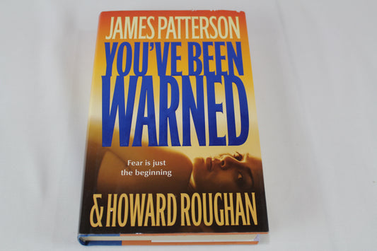 You've Been Warned by James Patterson, Howard Roughan