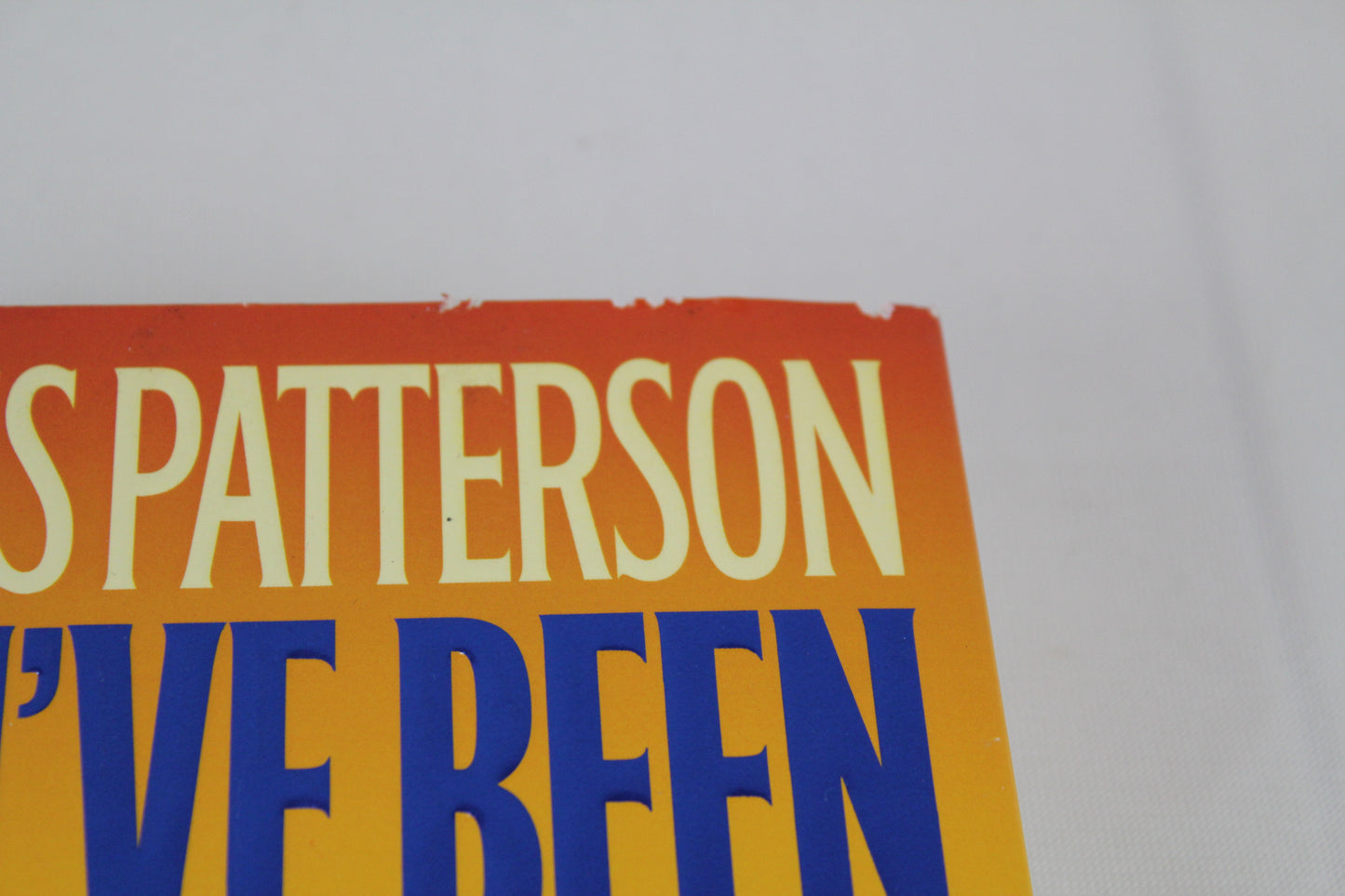 You've Been Warned by James Patterson, Howard Roughan