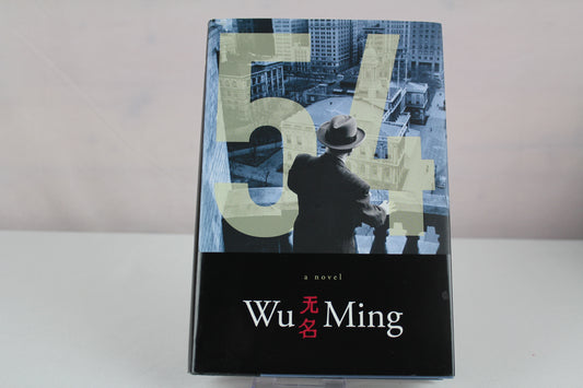 54 by Wu Ming, Ming Wu, Shaun Whiteside