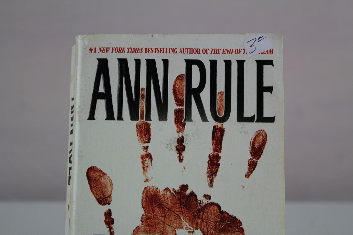 A Rage To Kill and Other True Cases: Anne Rule's Crime Files, Vol. 6 by Ann Rule