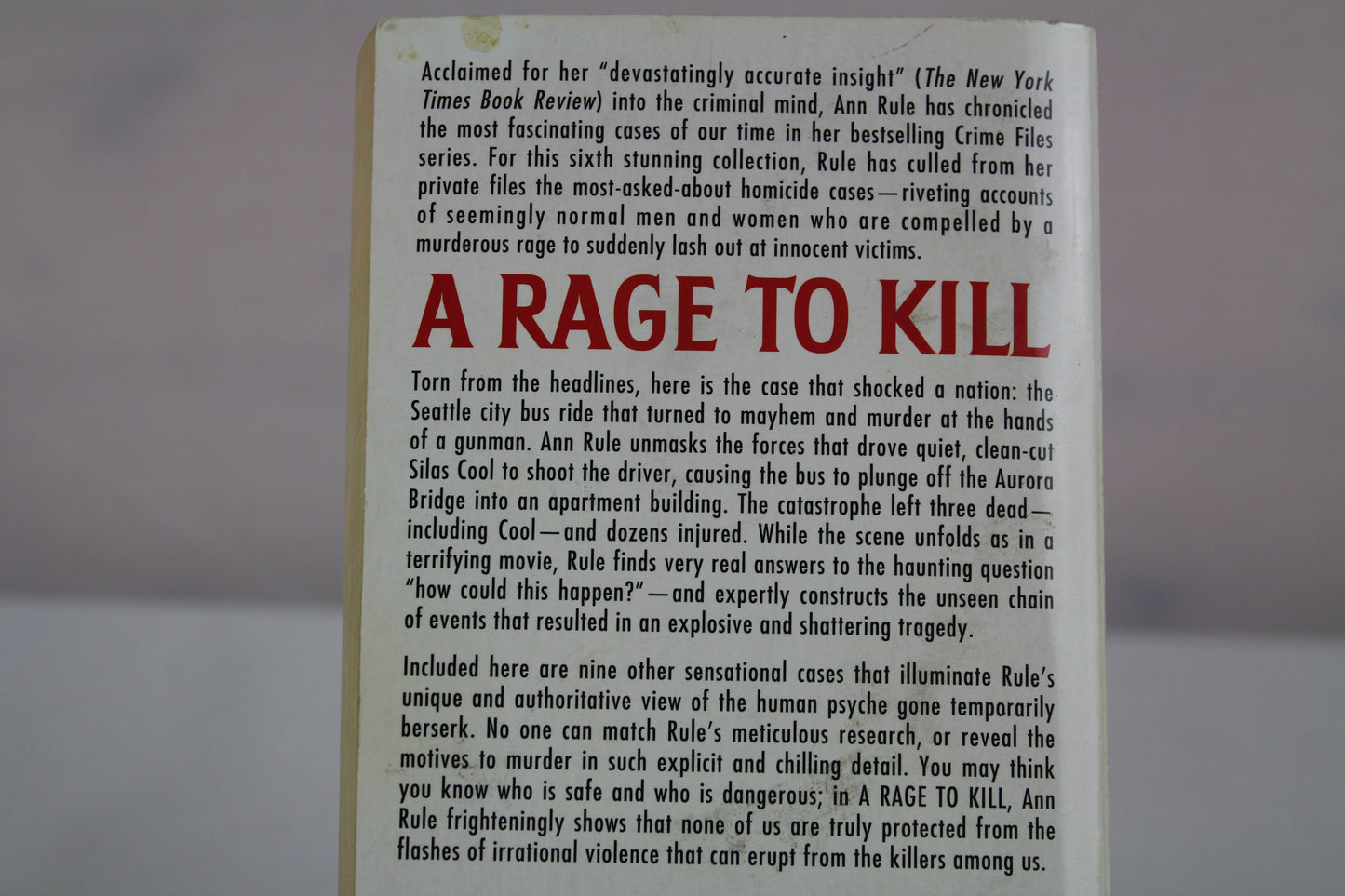 A Rage To Kill and Other True Cases: Anne Rule's Crime Files, Vol. 6 by Ann Rule