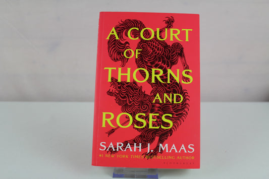 A Court of Thorns and Roses (A Court of Thorns and Roses, 1) by Sarah J. Maas