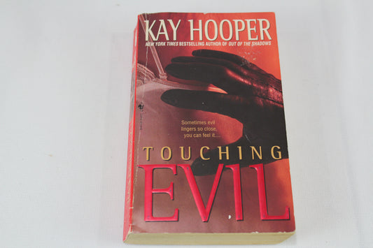 Touching Evil: A Bishop/Special Crimes Unit Novel by Kay Hooper