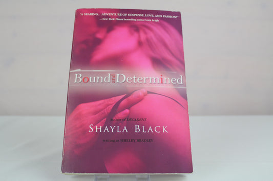 Bound and Determined by Shelley Bradley