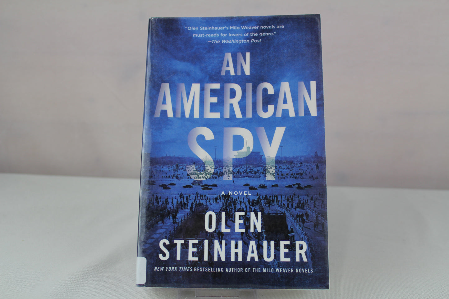 An American Spy: A Novel (Milo Weaver, 3) by Olen Steinhauer