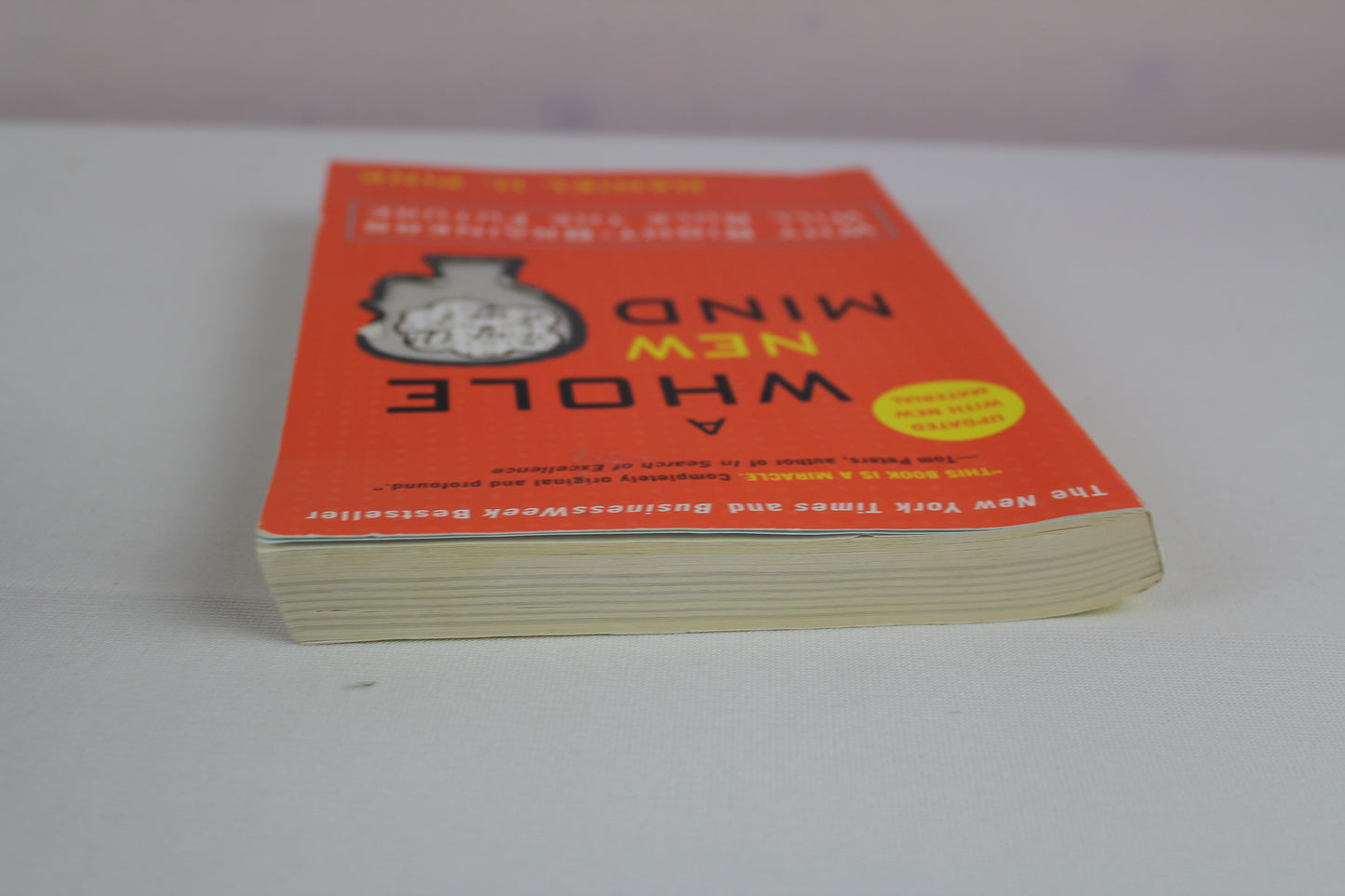 A Whole New Mind: Why Right-Brainers Will Rule the Future by Daniel H. Pink