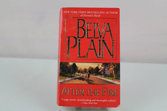 After the Fire: A Novel by Belva Plain