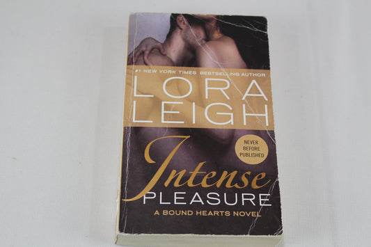 Intense Pleasure (Bound Hearts) by Lora Leigh