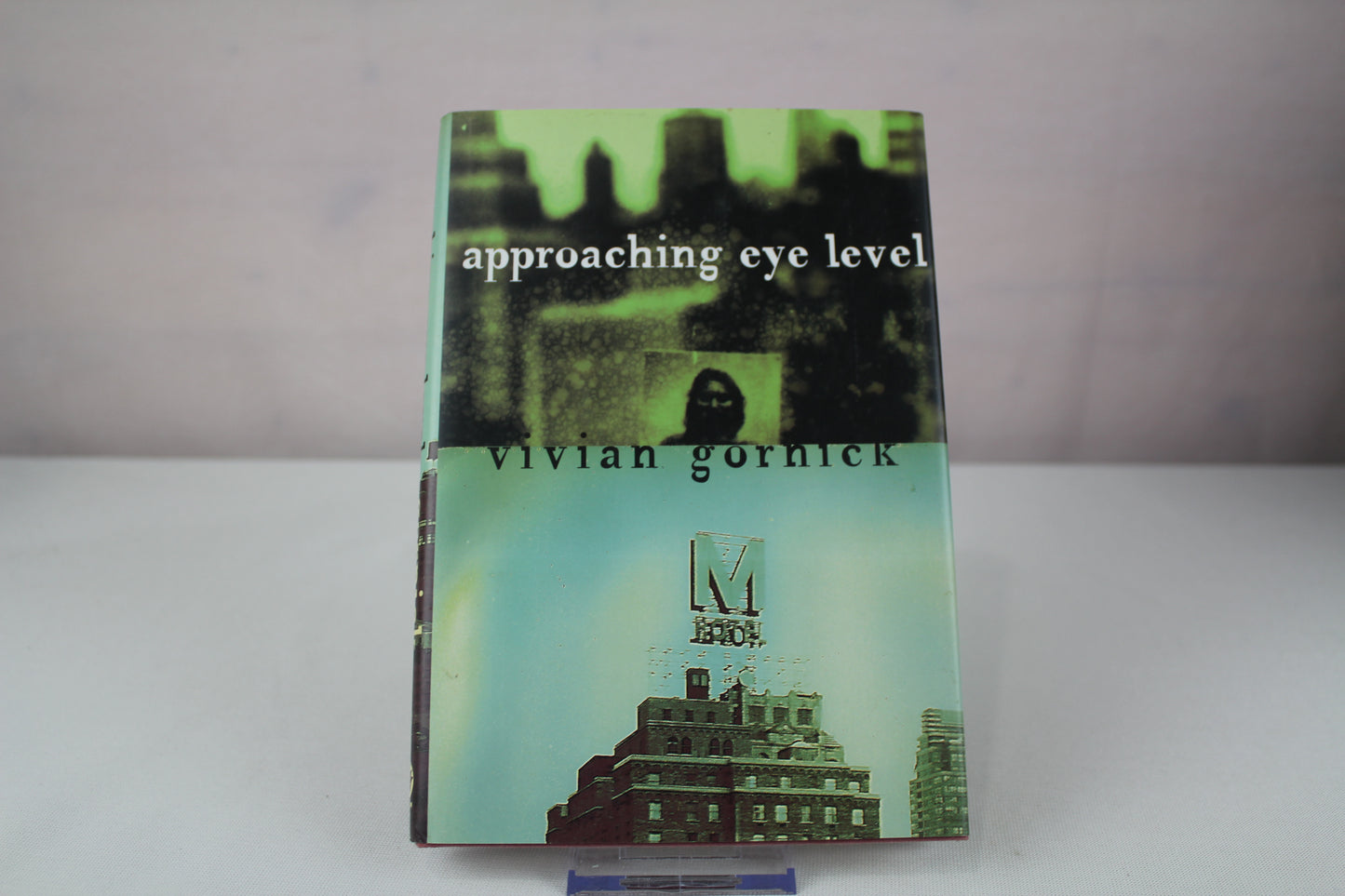 Approaching Eye Level by Vivian Gornick