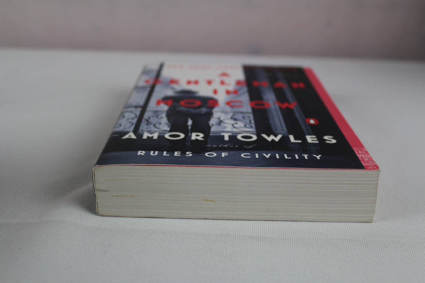 A Gentleman in Moscow: A Novel by Amor Towles