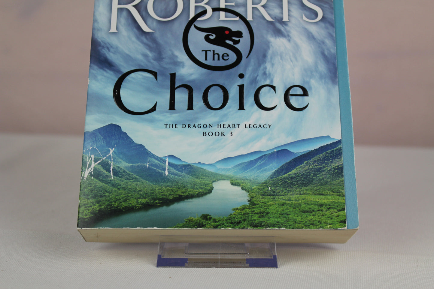 Choice (The Dragon Heart Legacy, 3) by Nora Roberts
