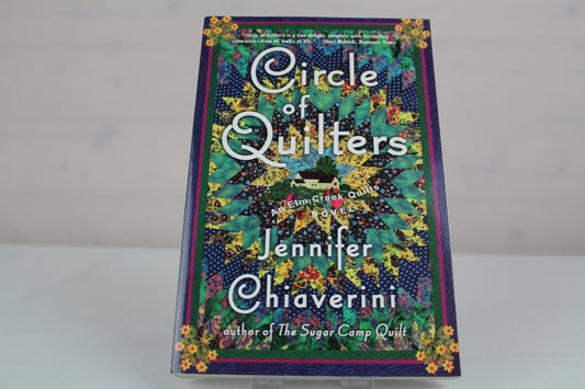 Circle of Quilters (Elm Creek Quilts Series #9) by Jennifer Chiaverini