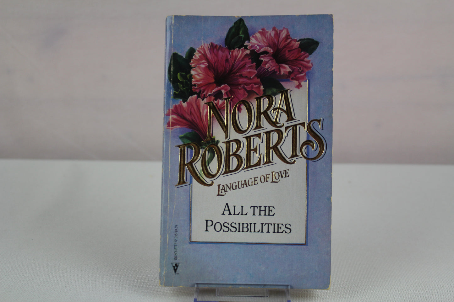 All the Possibilities (Silhouette Language of Love #15) by Nora Roberts
