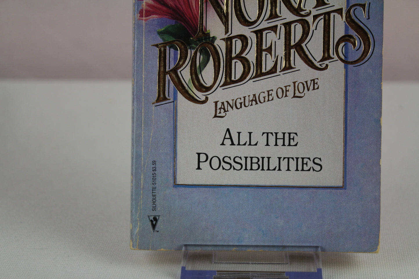 All the Possibilities (Silhouette Language of Love #15) by Nora Roberts