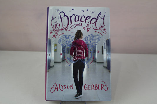 Braced by Alyson Gerber