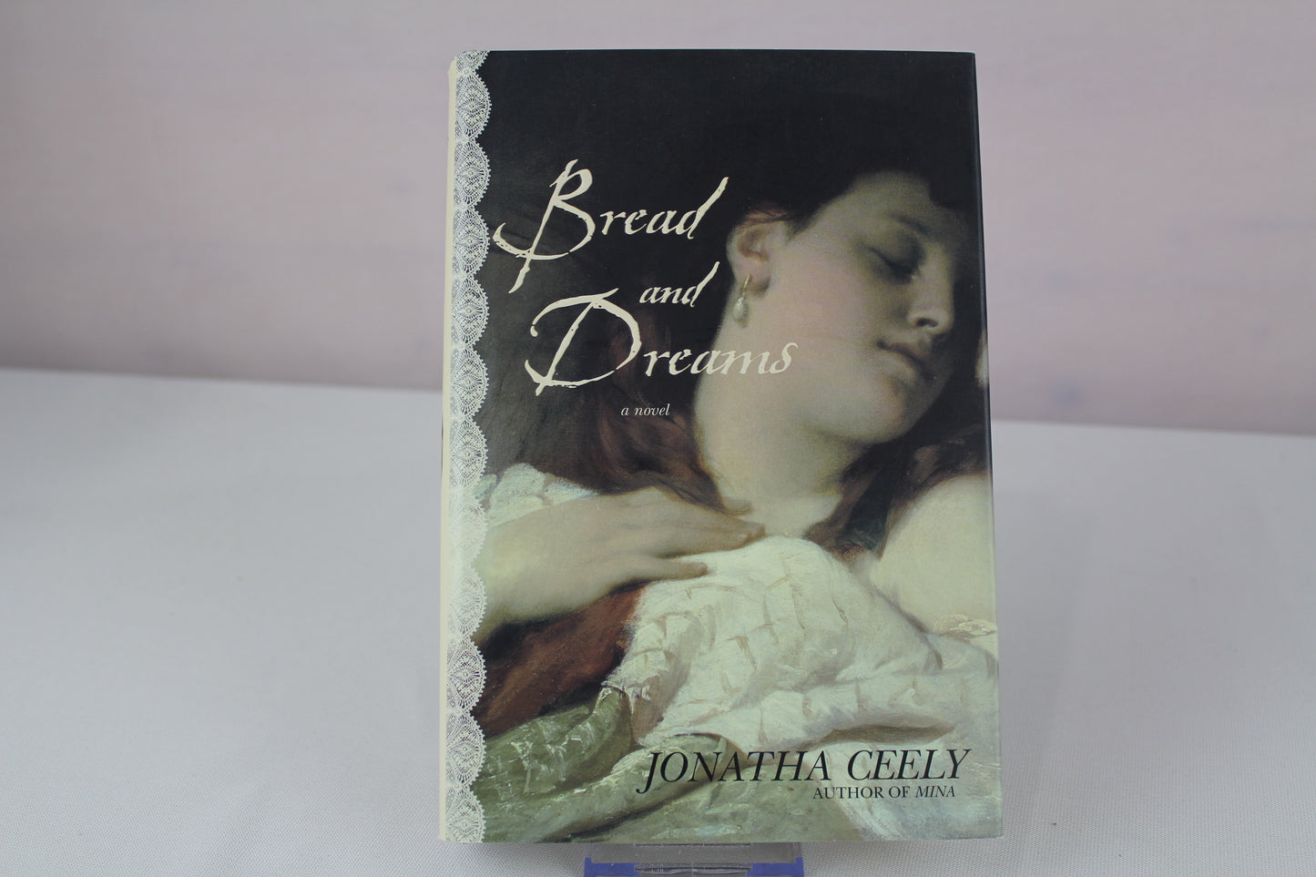Bread and Dreams by Jonatha Ceely