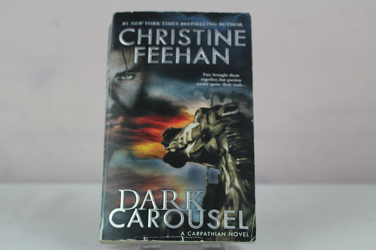 Dark Carousel (A Carpathian Novel) by Christine Feehan