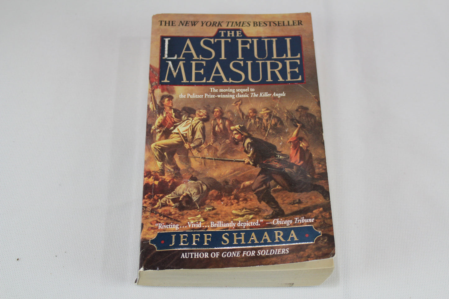 The Last Full Measure: A Novel of the Civil War (Civil War Trilogy) by Jeff Shaara