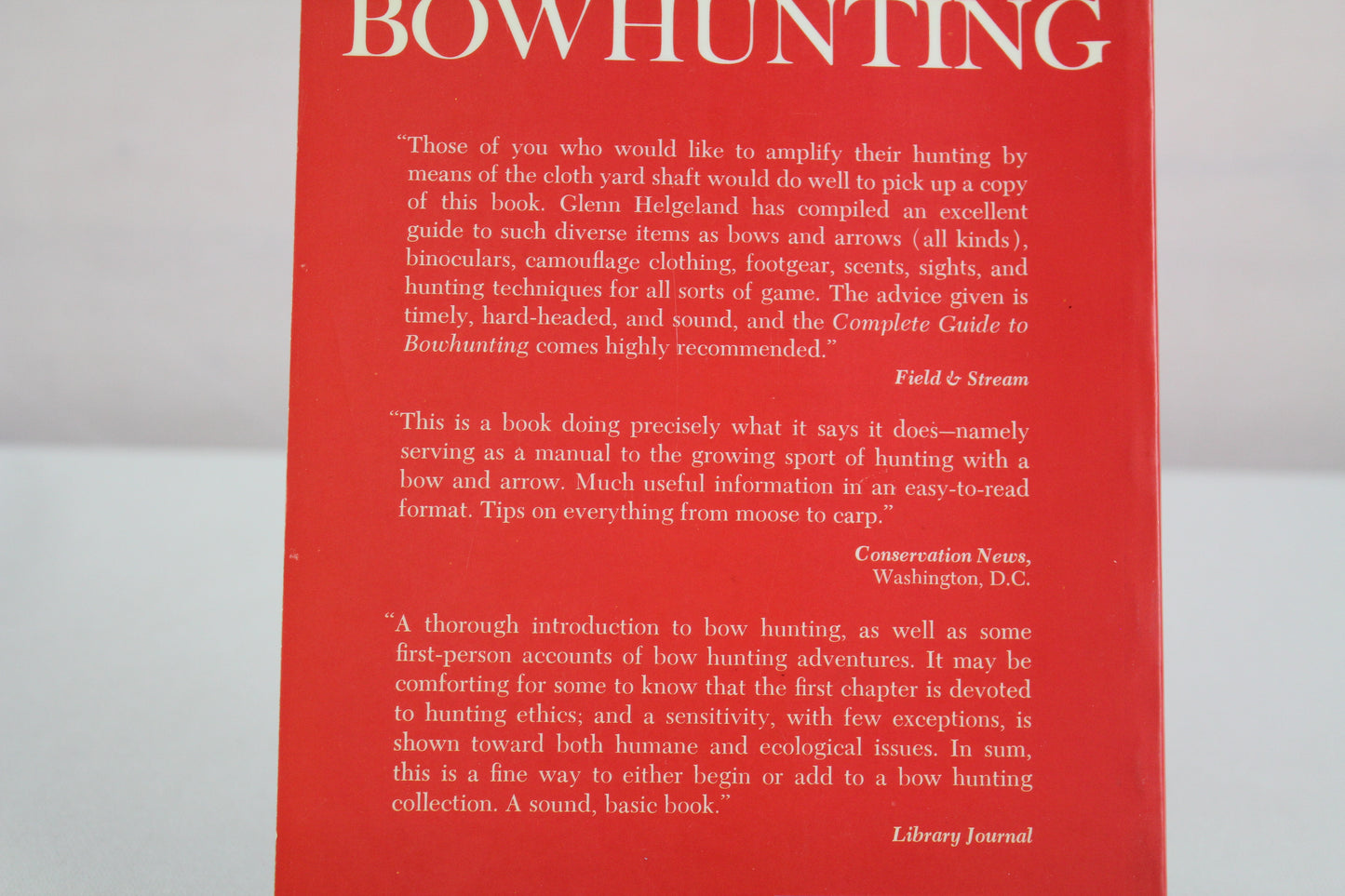 Archery World's Complete Guide to Bowhunting by G. Hegeland