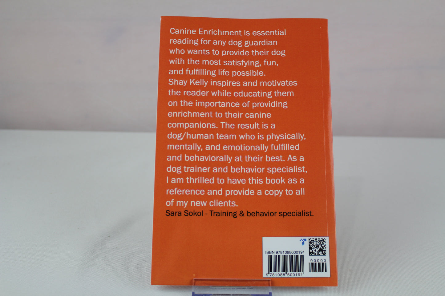 CANINE ENRICHMENT: THE BOOK YOUR DOG NEEDS YOU TO READ by Shay Kelly