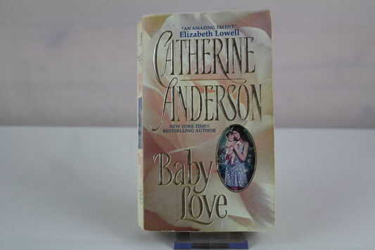 Baby Love (The Kendrick-Coulter Series, 1) by Catherine Anderson
