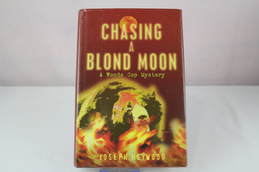Chasing a Blond Moon by Joseph Heywood