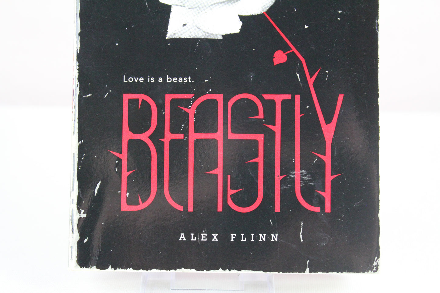 Beastly: A Contemporary YA Fantasy Retelling of the Classic Beauty and the Beast Fairy Tale (Kendra Chronicles, 1) by Alex Flinn