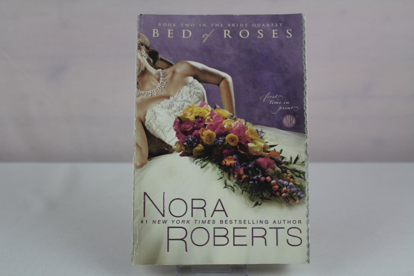 Bed of Roses (The Bride Quartet, Book 2) by Nora Roberts