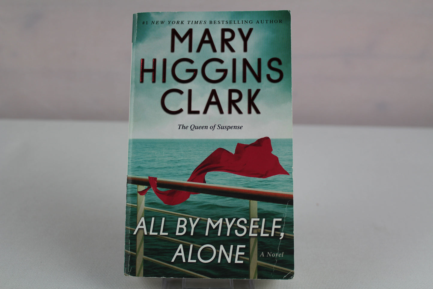 All By Myself, Alone: A Novel by Mary Higgins Clark