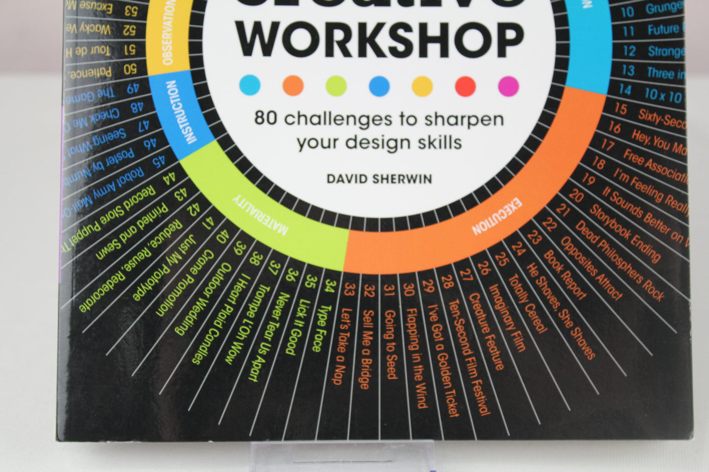 Creative Workshop: 80 Challenges to Sharpen Your Design Skills by David Sherwin
