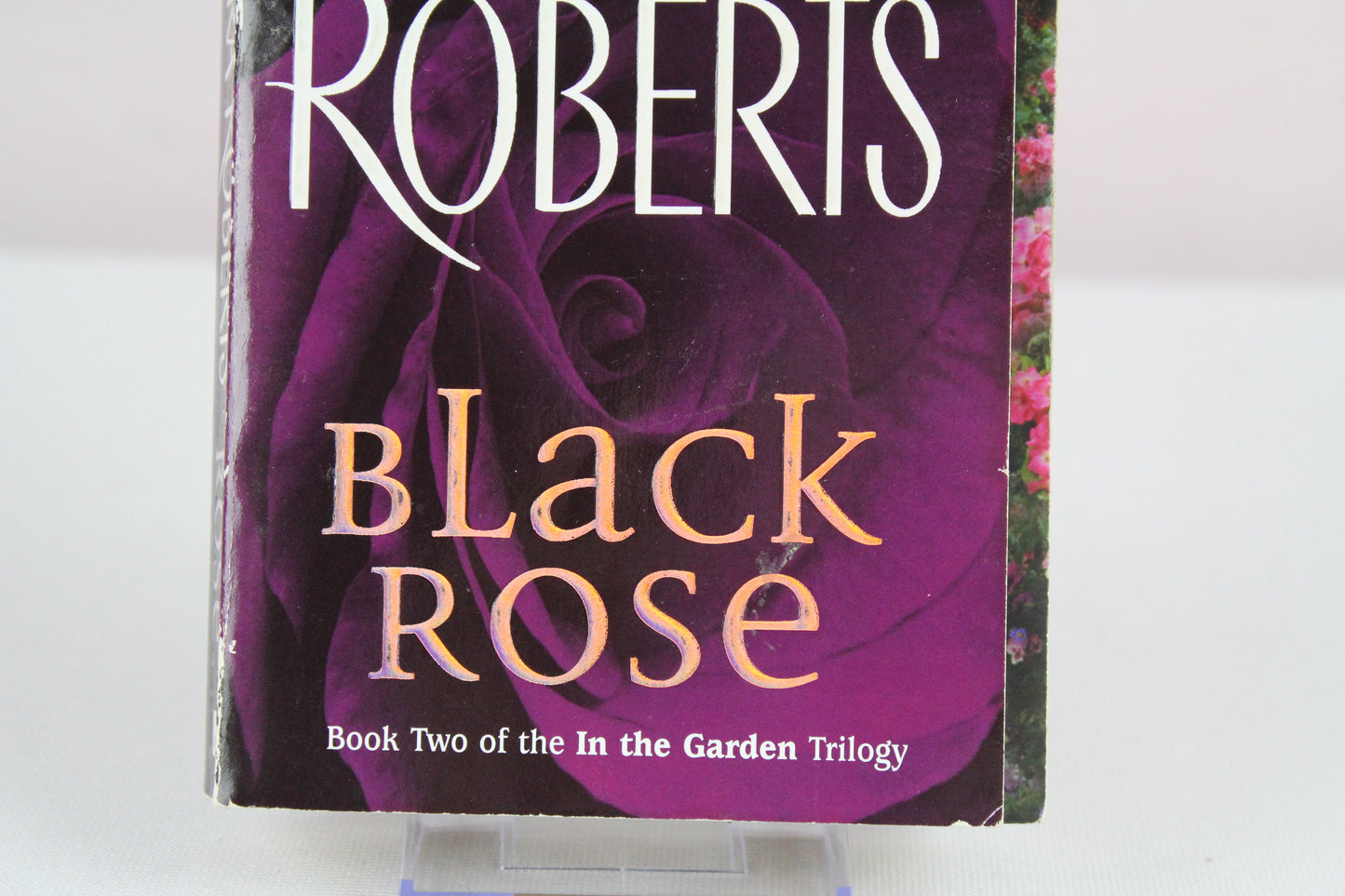 Black Rose (In The Garden Trilogy) by Nora Roberts
