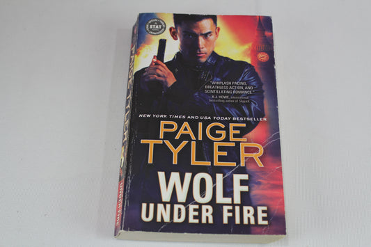 Wolf Under Fire: An Alpha Shifter Teams up with a Mistrustful Woman in a Globe-Crossing Adventure of Love and Intrigue (STAT, 1) by Paige Tyler