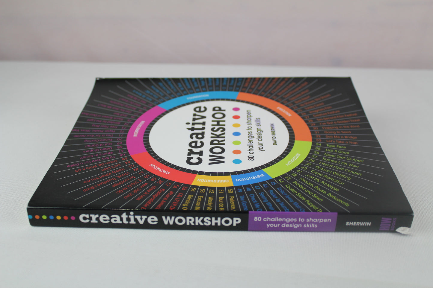 Creative Workshop: 80 Challenges to Sharpen Your Design Skills by David Sherwin