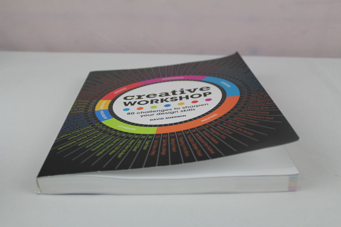 Creative Workshop: 80 Challenges to Sharpen Your Design Skills by David Sherwin