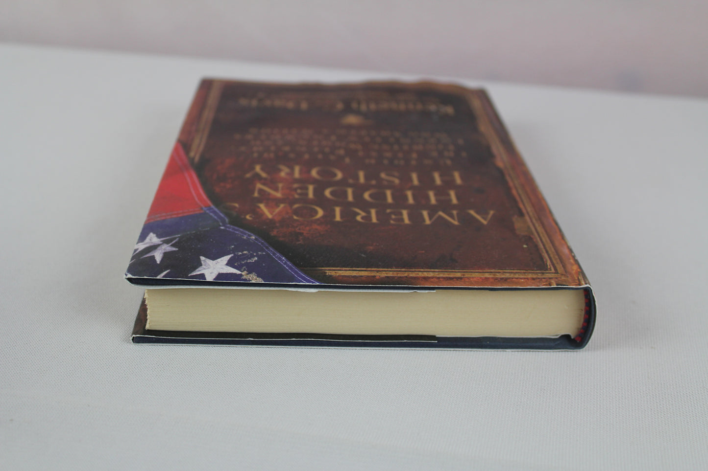 America's Hidden History: Untold Tales of the First Pilgrims, Fighting Women, and Forgotten Founders Who Shaped a Nation by Kenneth C Davis